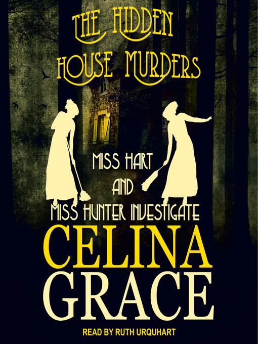 Title details for The Hidden House Murders by Celina Grace - Available